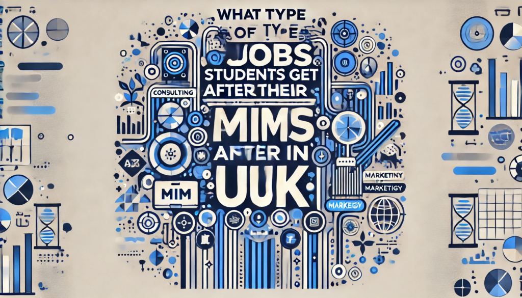 What Type of Jobs Students Get after Their MiM in UK 